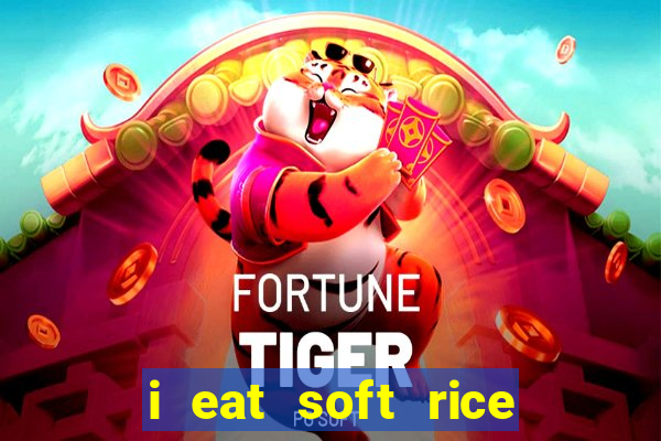 i eat soft rice in another world pt br